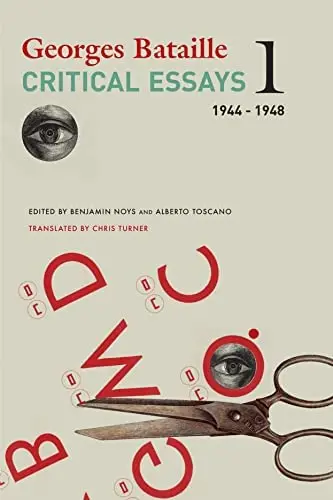 Bataille, Georges: Critical Essays : Volume 1 1