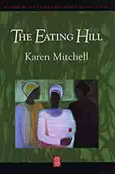 Mitchell, Karen: The Eating Hill [Used Paperback] 1