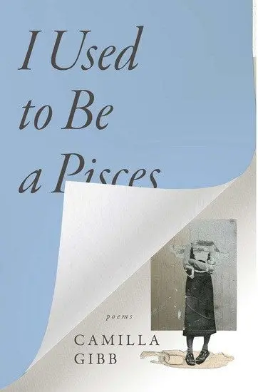 Gibb, Camilla: I Used To Be A Pisces 1