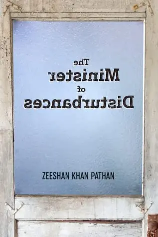 Pathan, Zeeshan Khan: The Minister Of Disturbances [Used Paperback] 1
