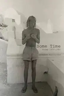 Ratcliffe, Stephen: Some Time: Poems 1970 - 1980 1