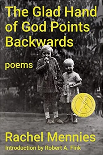 Mennies, Rachel: The Glad Hand Of God Points Backwards 1