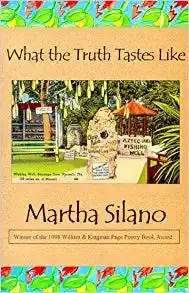 Silano, Martha: What The Truth Tastes Like [Used Paperback] 1