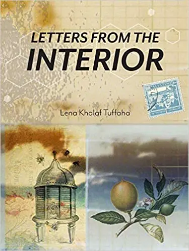 Tuffaha, Lena Khalaf: Letters From The Interior 1
