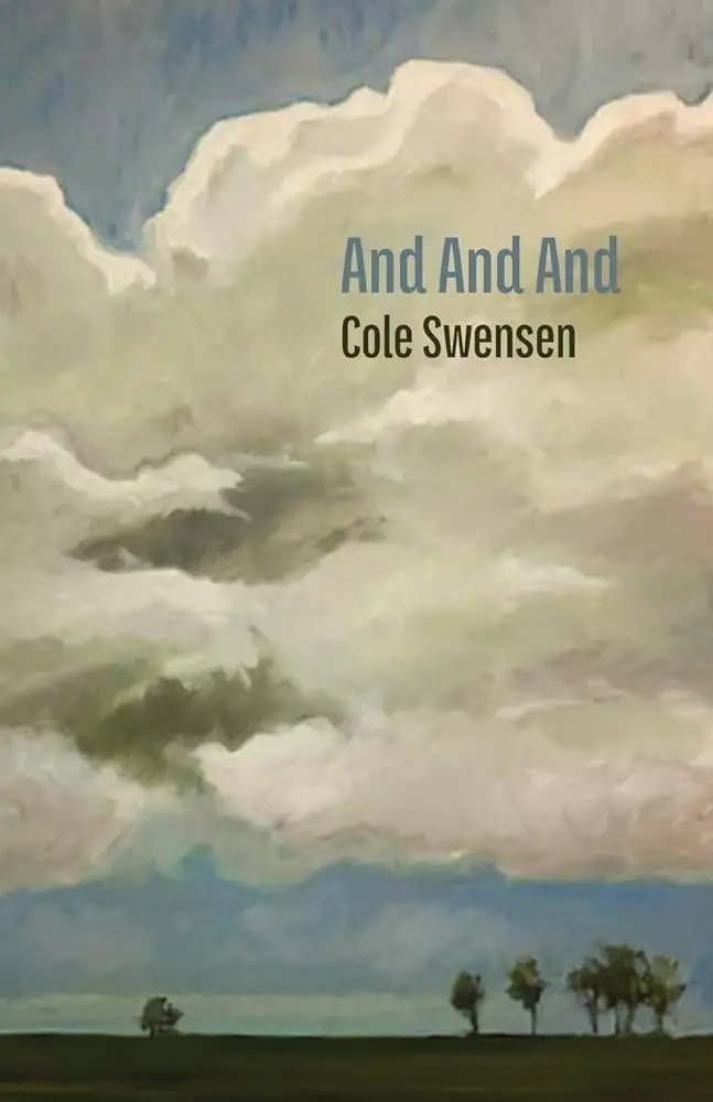 Swensen, Cole: And And And 1