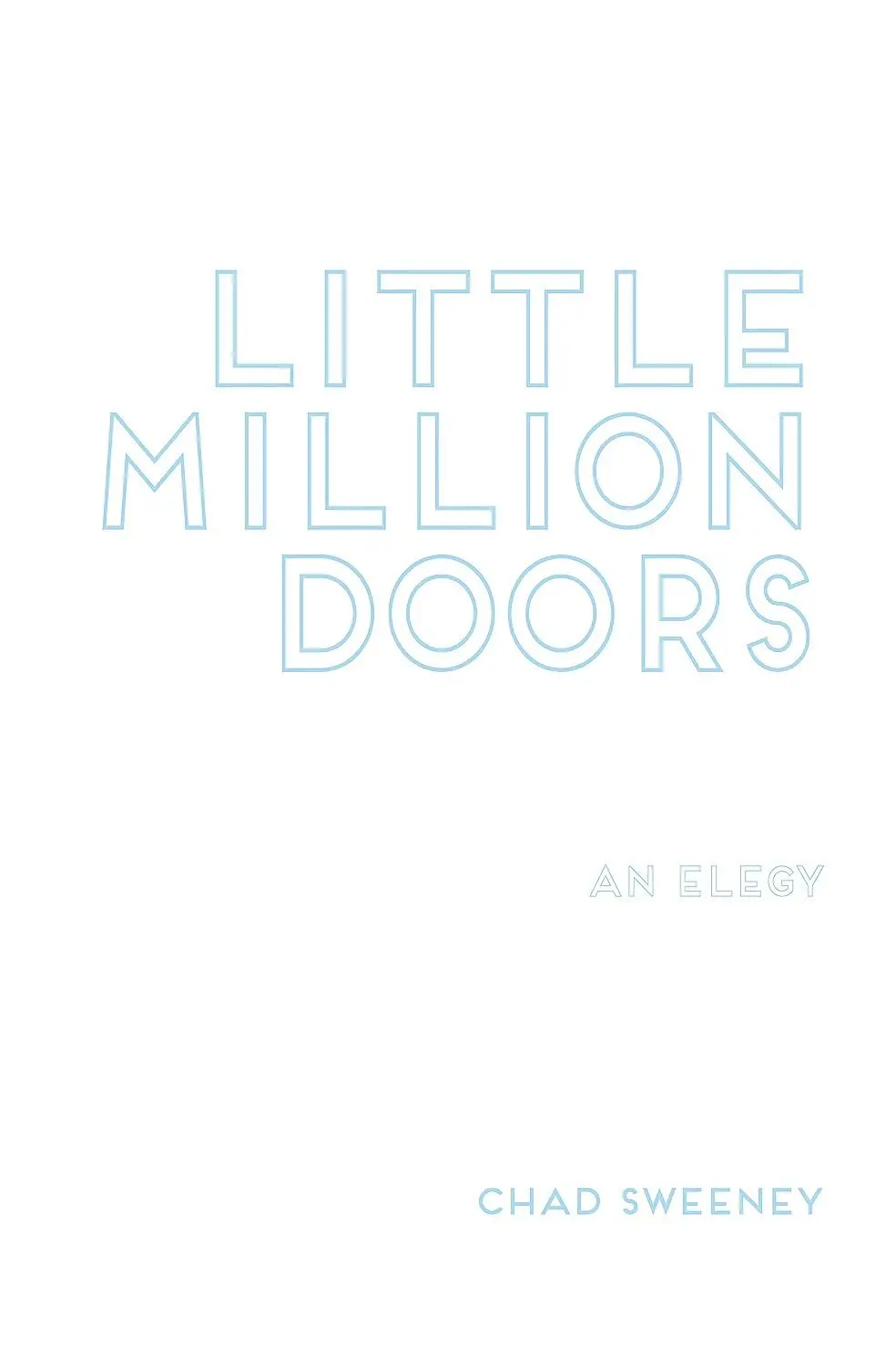 Sweeney, Chad: Little Million Doors 1