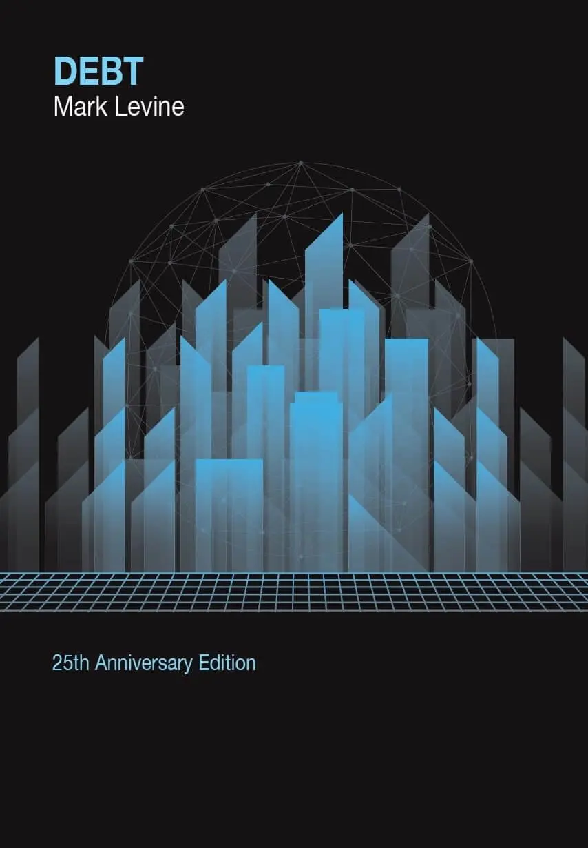 Levine, Mark: Debt: 25Th Anniversary Edition 1