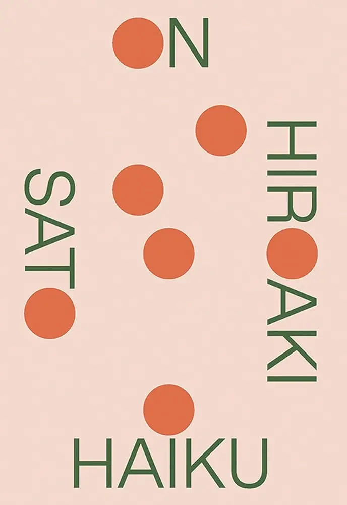 Sato, Hiroaki: On Haiku 1
