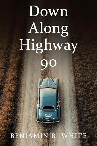 [04/28/26] White, Benjamin B: Down Along Highway 90 1