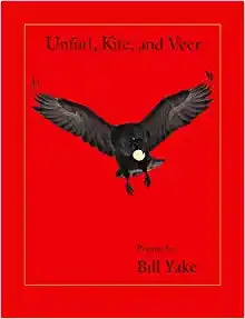 Yake, Bill: Unfurl, Kite, And Veer 1