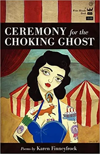 Finneyfrock, Karen: Ceremony For The Choking Ghost [Used Paperback] 1