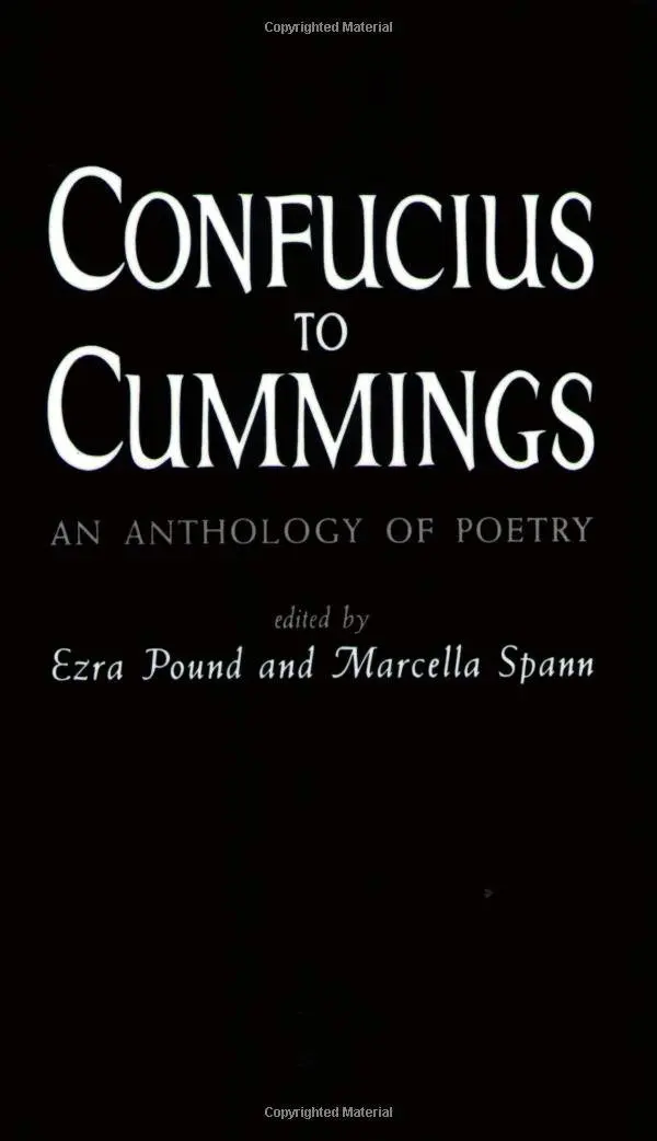 Pound, Ezra & Spann, Marcella (Eds.): Confucius To Cummings: An Anthology 1