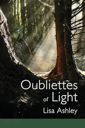 Ashley, Lisa: Oubliettes Of Light 1