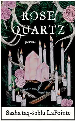 Lapointe, Sasha Taqwsəblu: Rose Quartz 1