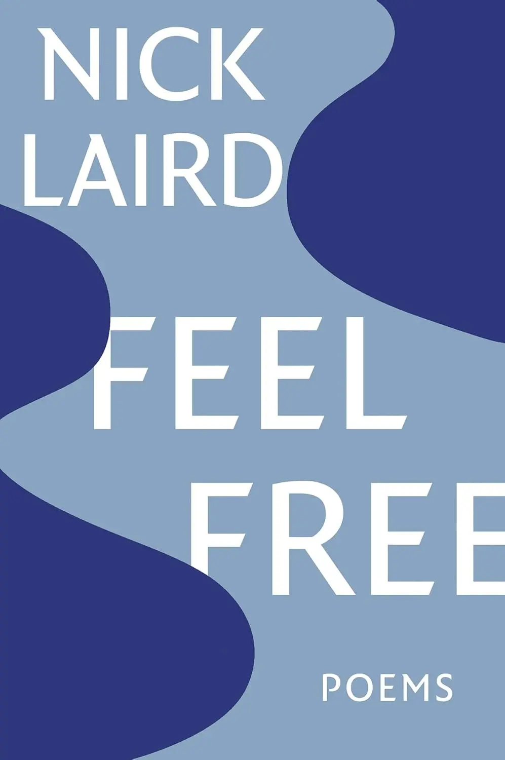 Laird, Nick: Feel Free 1