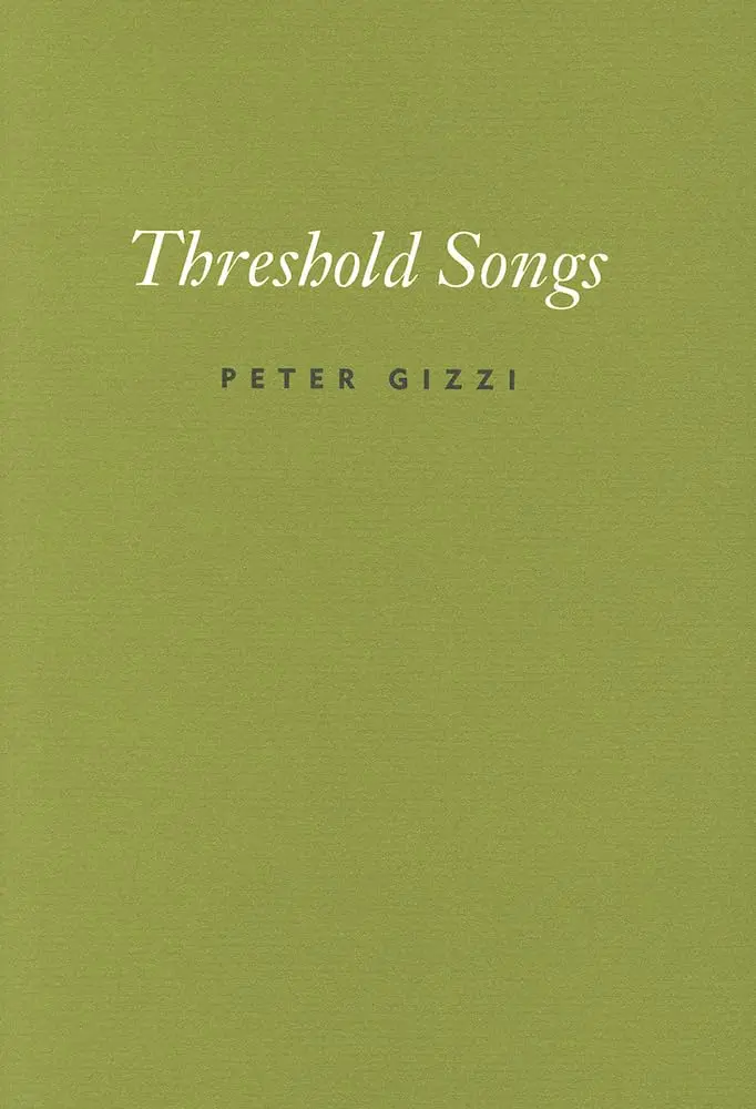 Gizzi, Peter: Threshold Songs 1