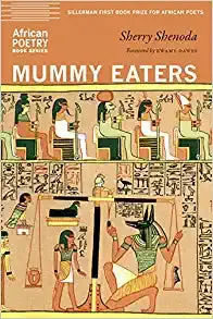 Shenoda, Sherry: Mummy Eaters 1