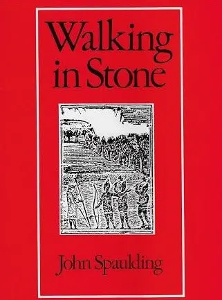 Spaulding, John: Walking In Stone [Used Paperback] 1