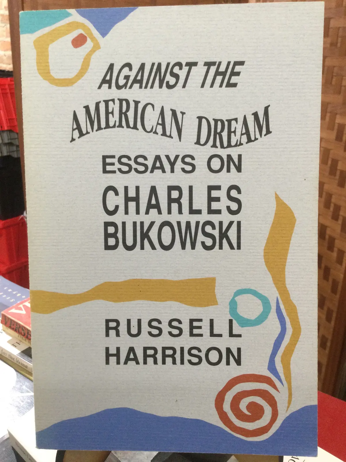 Harrison, Russell: Against The American Dream [Used Paperback] 1