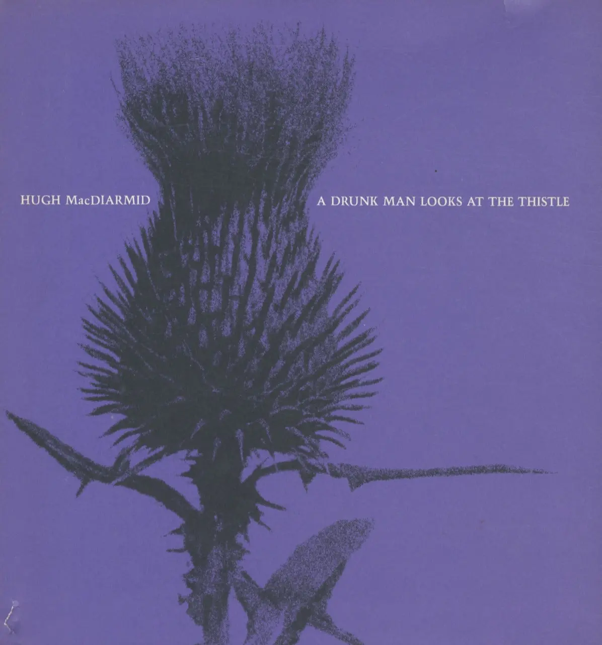 Macdiarmid, Hugh: A Drunk Man Looks At The Thistle [Used Paperback] 1