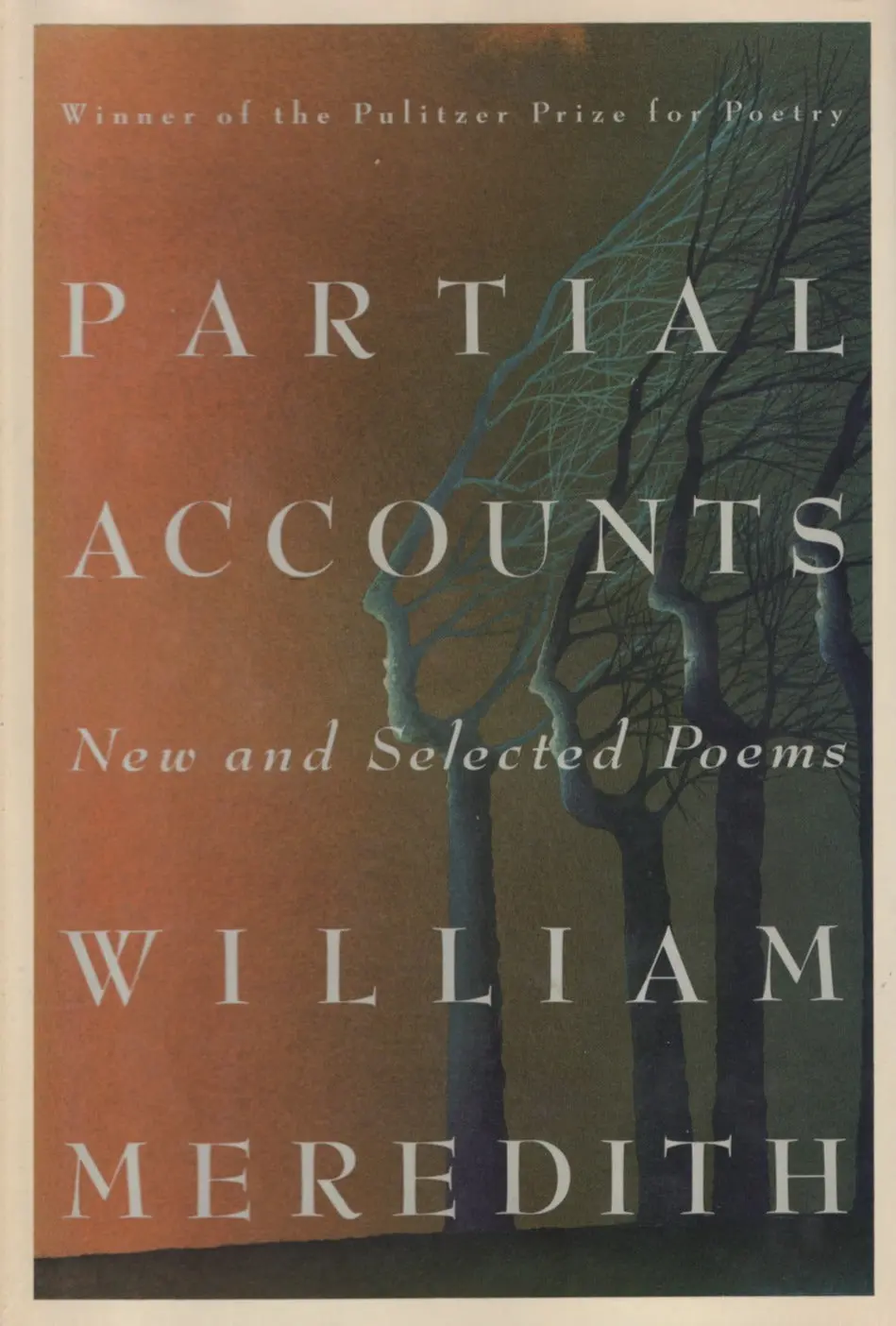 Meredith, William: Partial Accounts: New & Selected Poems [Used Paperback] 1