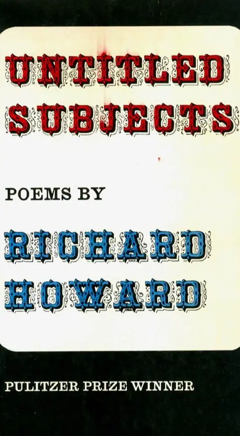 Howard, Richard: Untitled Subjects [Used Paperback] 1