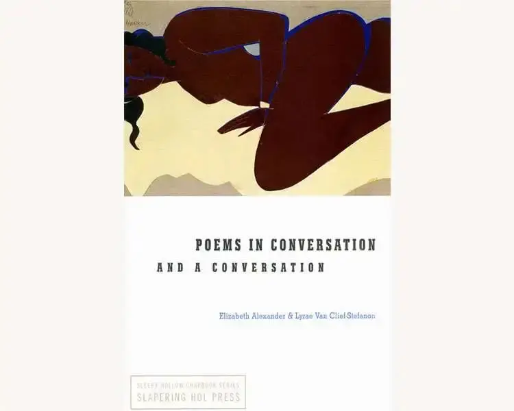Alexander, Elizabeth & Van Clief-Stefanon, Lyrae: Poems In Conversation & A Conversation 1