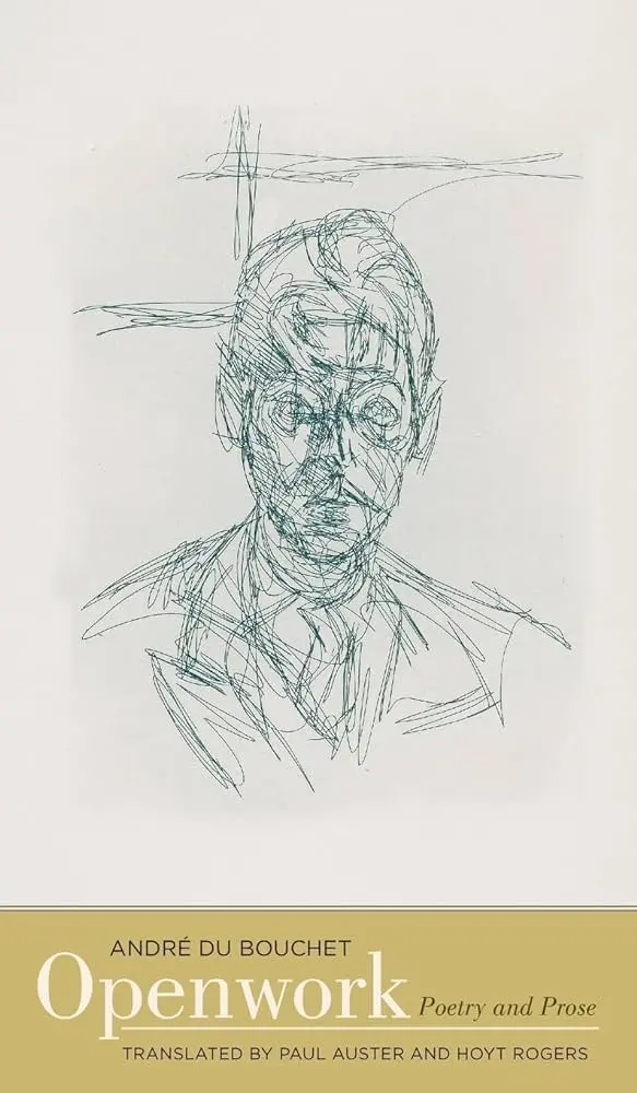 Bouchet, Andre Du: Openwork: Poetry & Prose 1