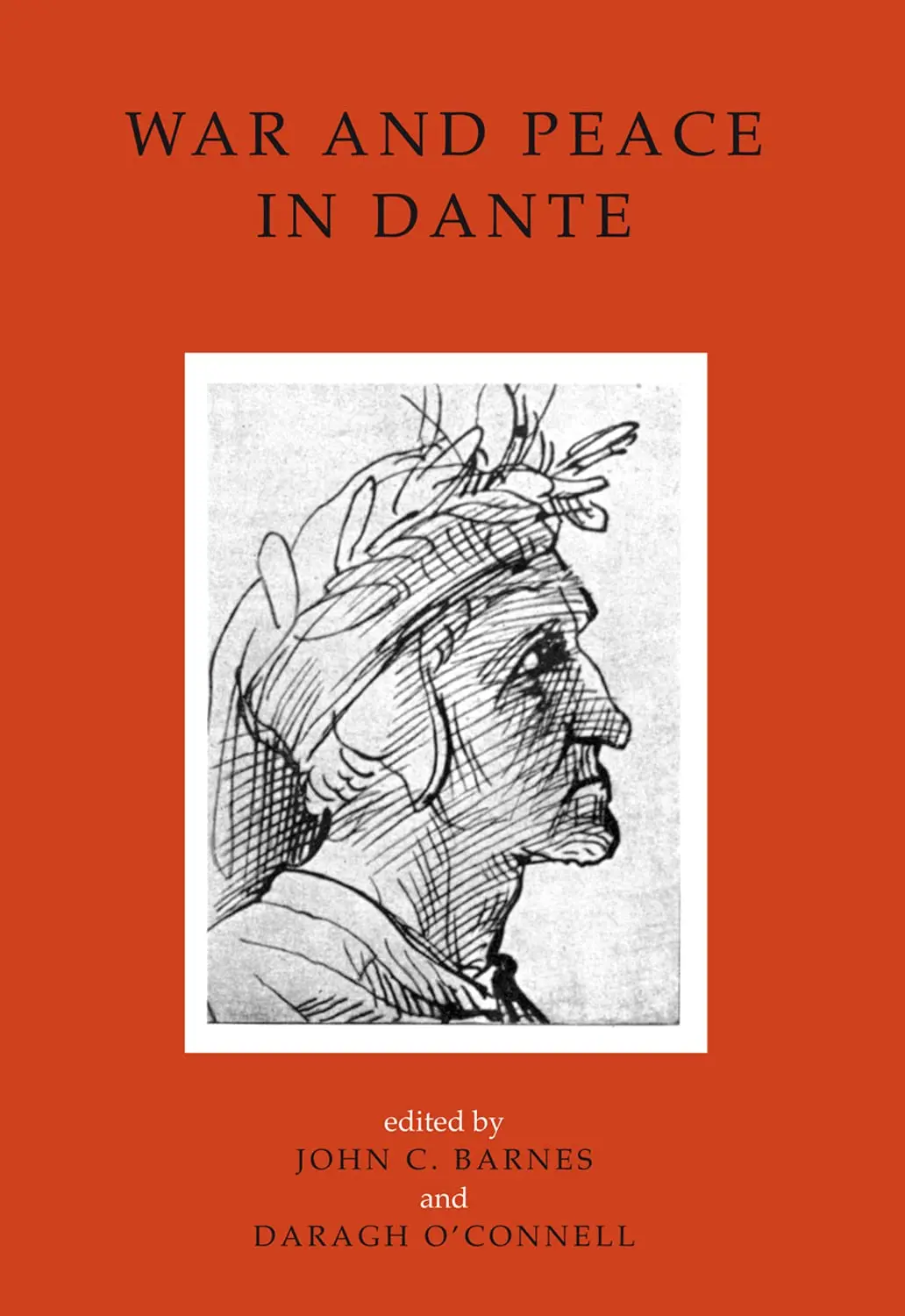 Barnes, John C & O'connell, Daragh (Eds.): War And Peace In Dante (Hb) 1