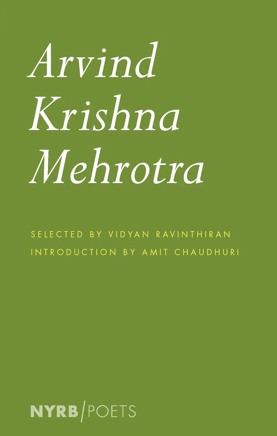 Krishna Mehrotra, Arvind: Selected Poems And Translations 1