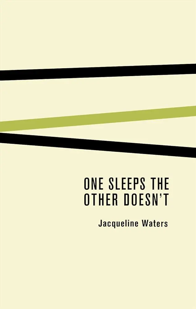 Waters, Jacqueline: One Sleeps The Other Doesn't 1