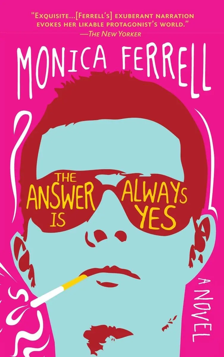 Ferrell, Monica: The Answer Is Always Yes 1