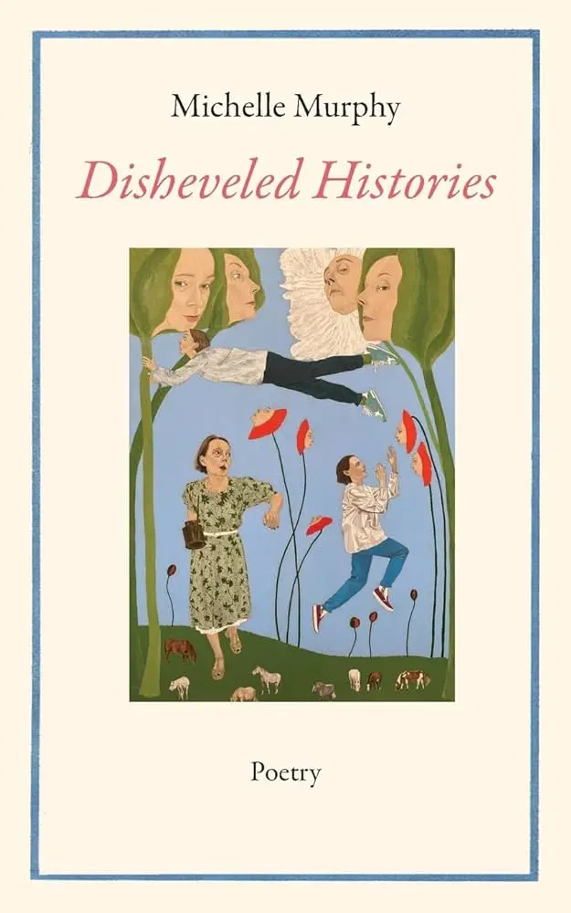 Murphy, Michelle: Disheveled Histories 1