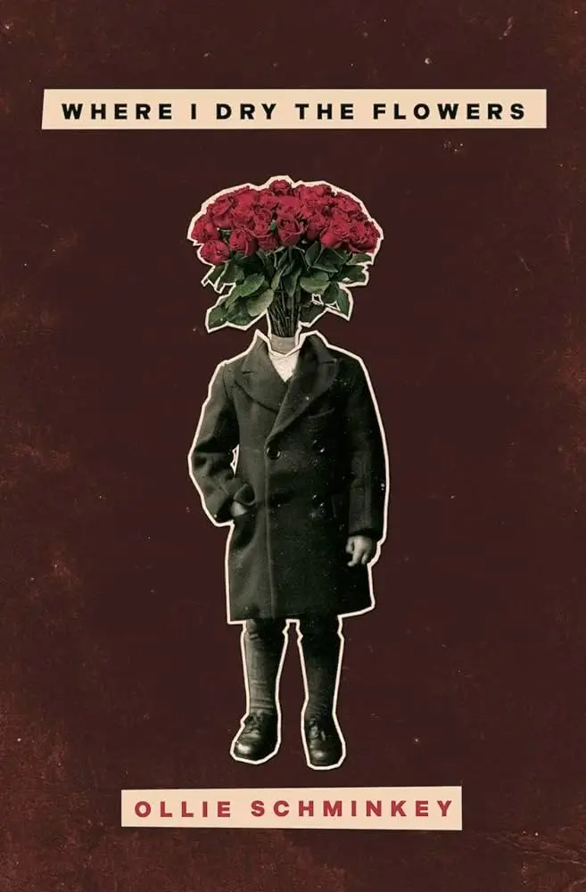 Schminkey, Ollie: Where I Dry The Flowers 1