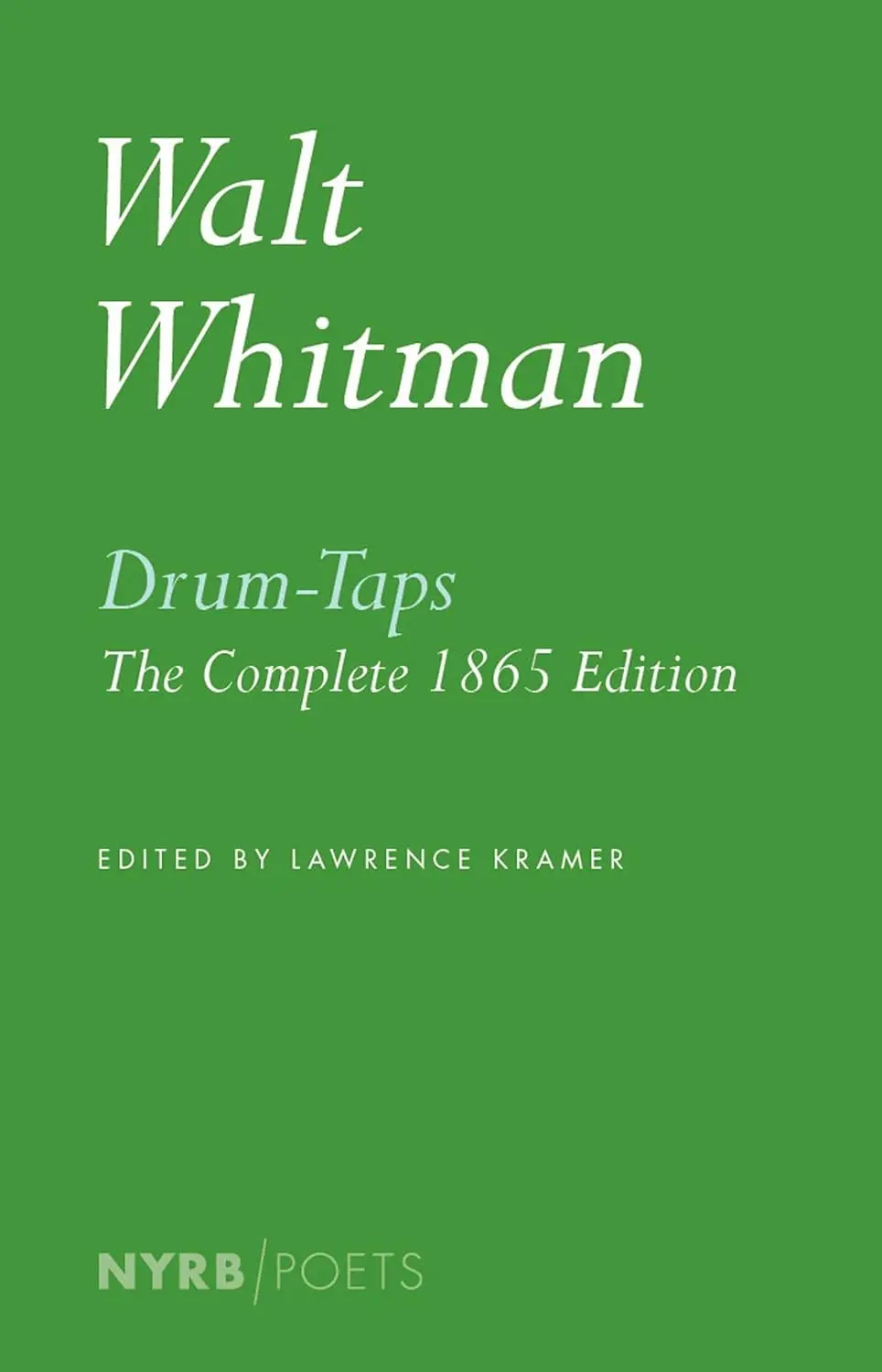 Whitman, Walt: Drum-Taps: The Complete 1865 Edition 1