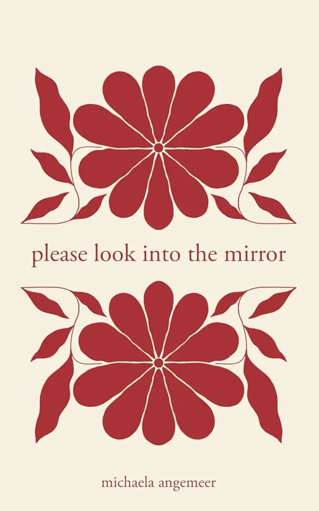 Angemeer, Michaela: Please Look Into The Mirror 1