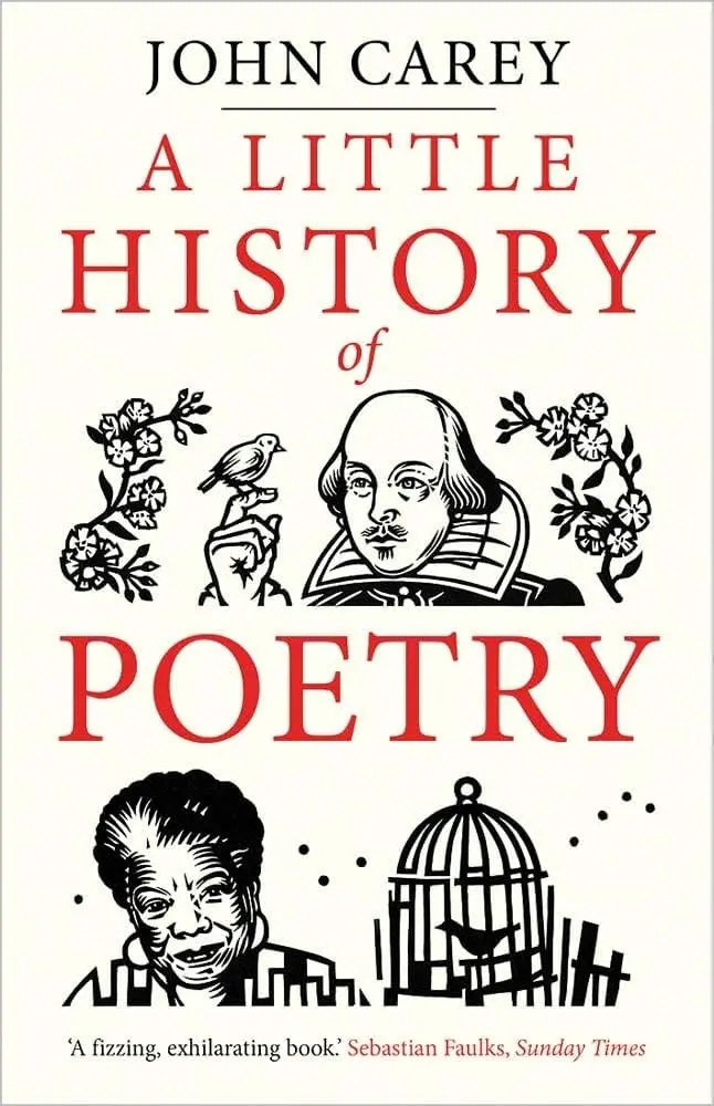 Carey, John: A Little History Of Poetry 1