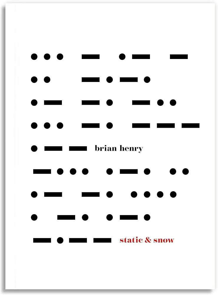 Henry, Brian: Static & Snow 1
