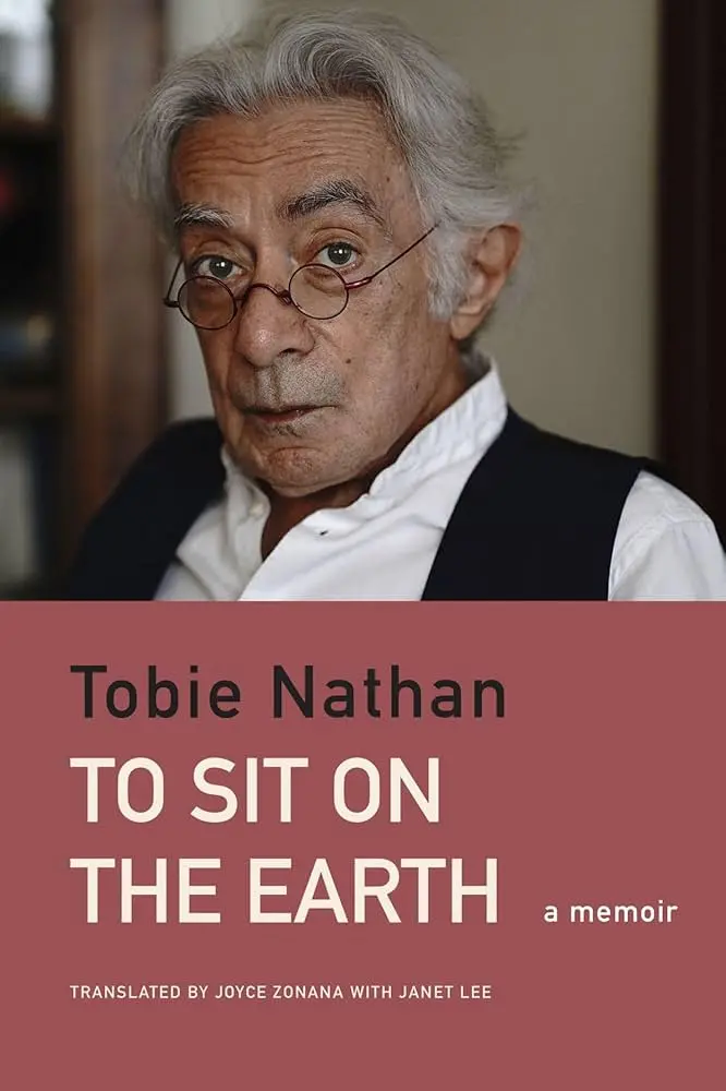 Nathan, Tobie: To Sit On The Earth (Hb) 1