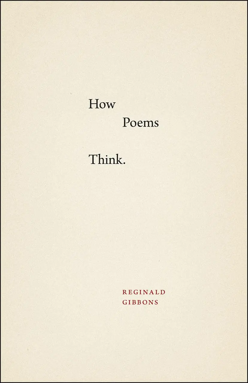 Gibbons, Reginald: How Poems Think 1