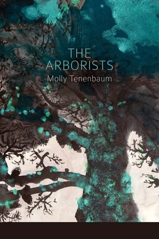 Tenenbaum, Molly: The Arborists 1