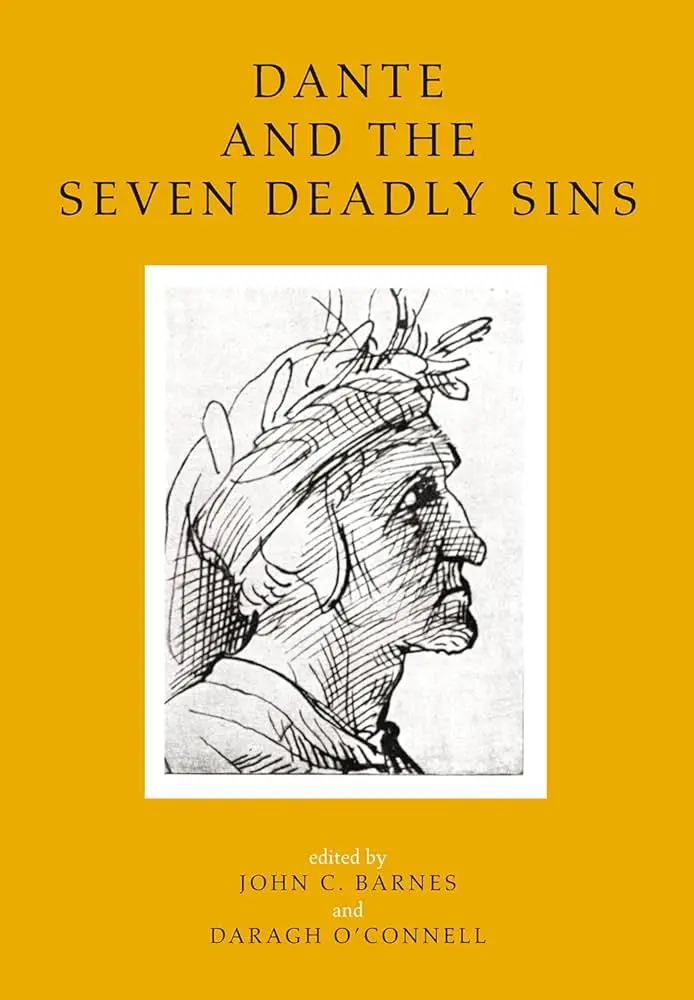 Barnes, John C & O'connell, Daragh (Eds.): Dante And The Seven Deadly Sins (Hb) 1