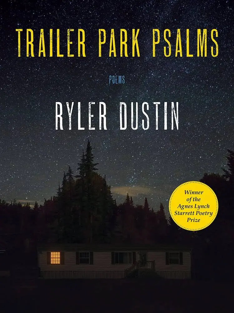 Dustin, Ryler: Trailer Park Psalms 1