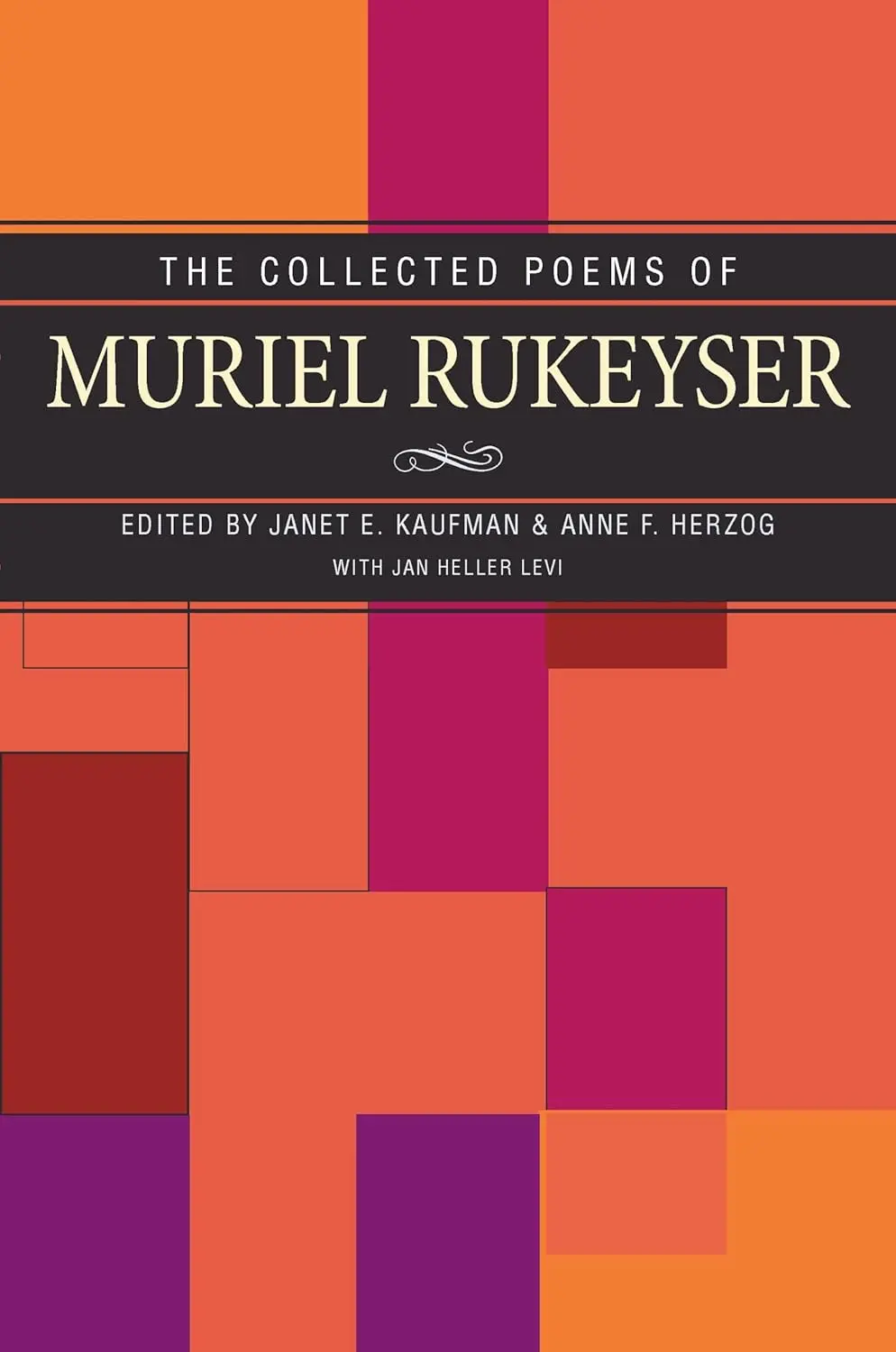 Rukeyser, Muriel: The Collected Poems Of Muriel Rukeyser 1