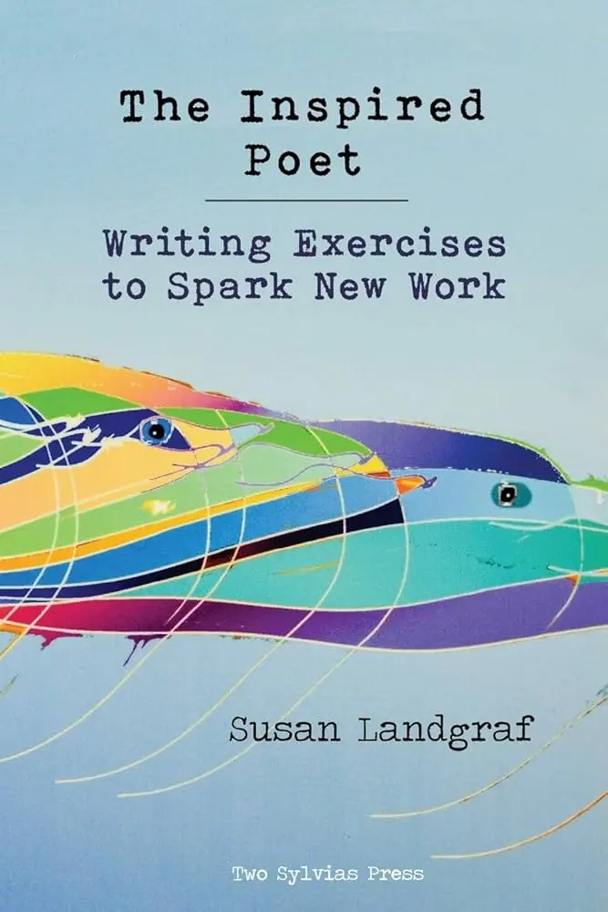 Landgraf, Susan: The Inspired Poet: Writing Exercises To Spark New Work 1
