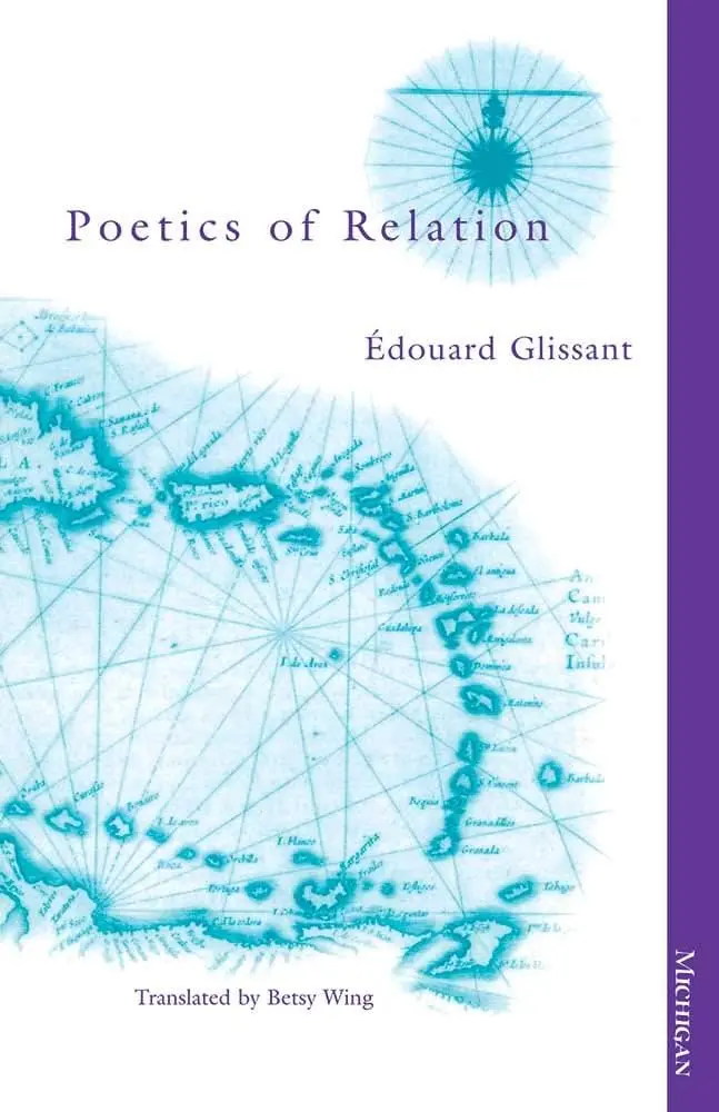 Glissant, Edouard: Poetics Of Relation 1