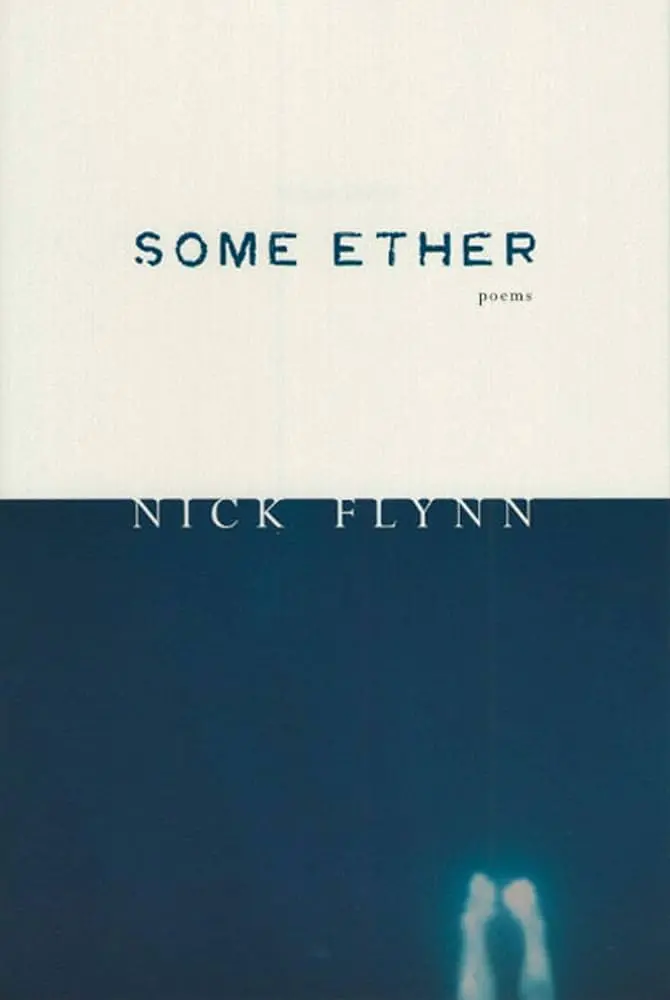 Flynn, Nick: Some Ether 1