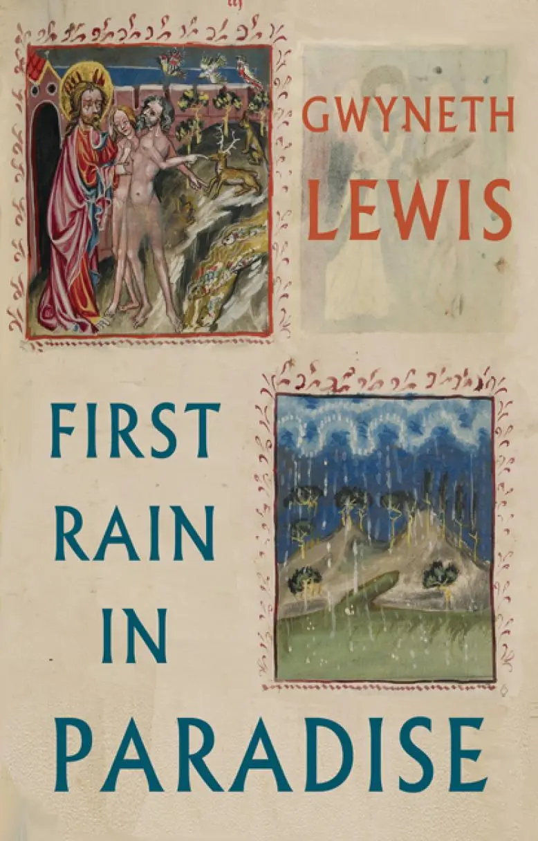 Lewis, Gwyneth: First Rain In Paradise 1