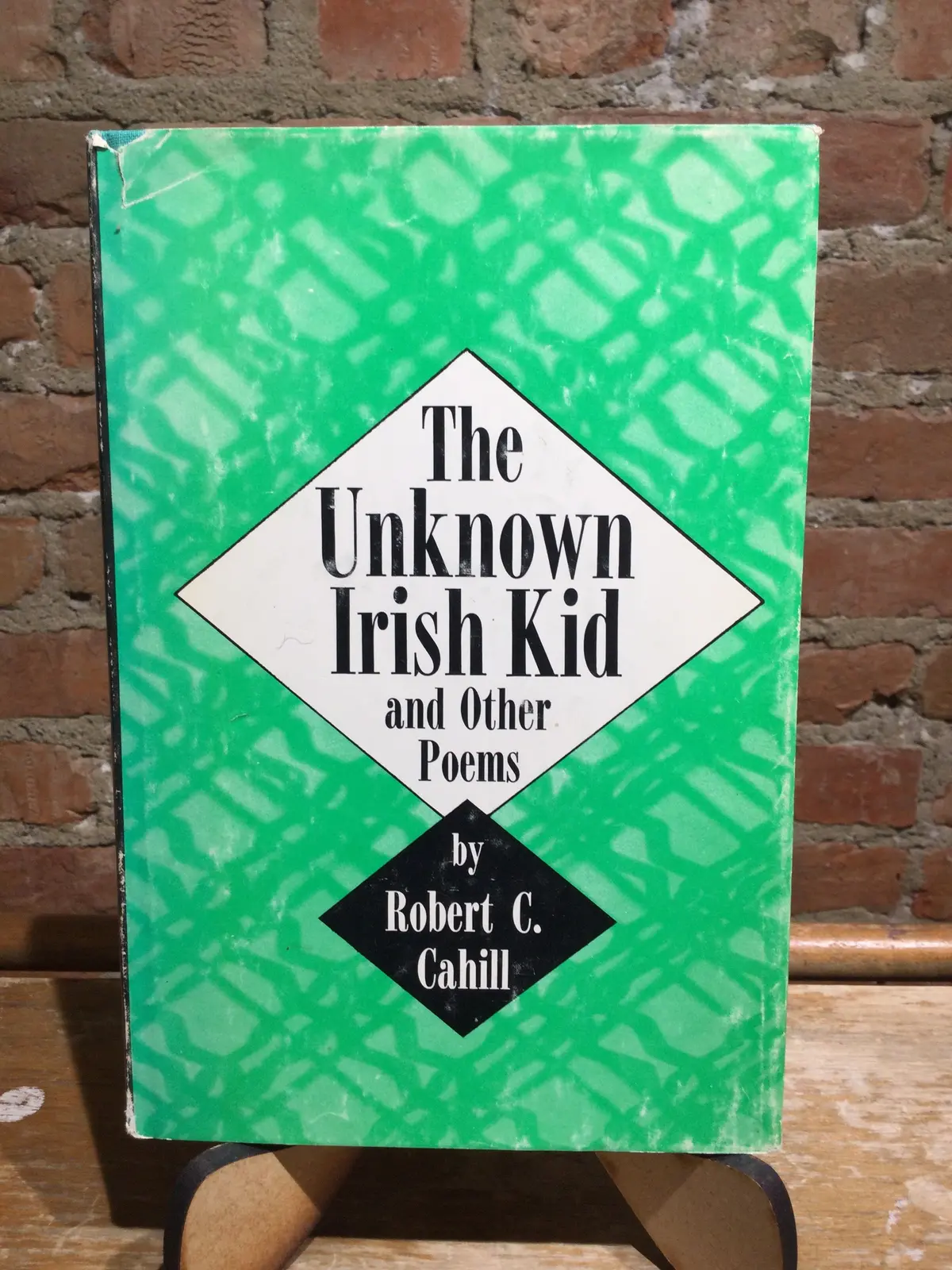 Cahill, Robert C.: The Unknown Irish Kid And Other Poems [Used Hardcover] 1