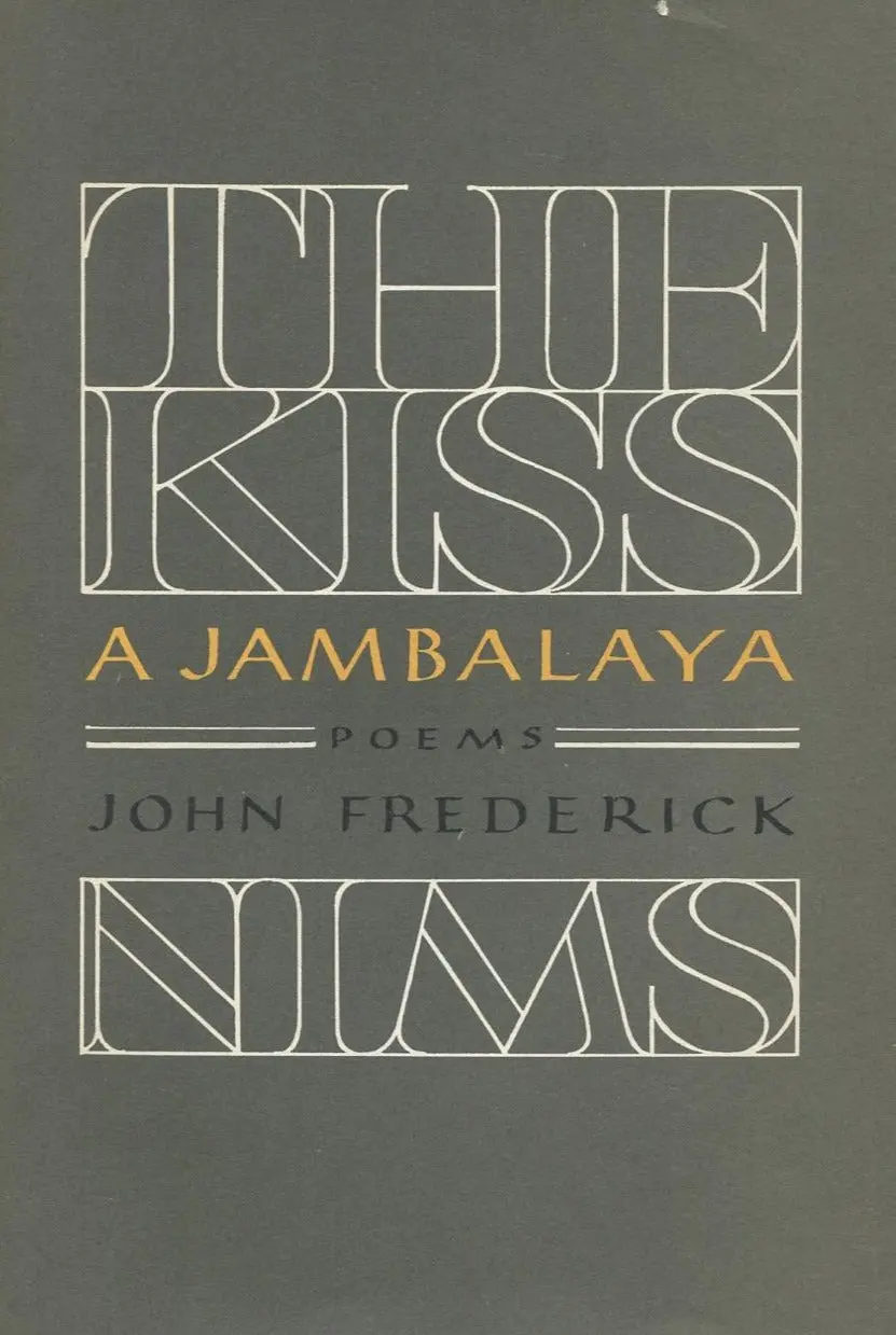 Nims, John Frederick: The Kiss: A Jambalaya [Used Paperback] 1
